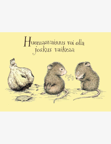 Huomaavaisuus voi olla joskus vaikeaa